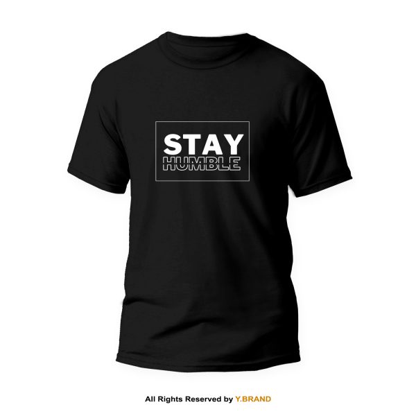 Stay Humble Round Neck T-shirt PMTS-1093 1 Stay Humble Round Neck T-shirt PMTS-1093