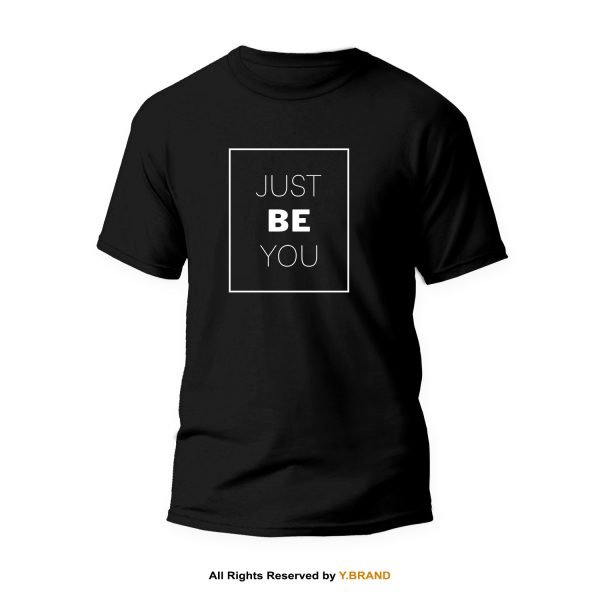 Just Be You Round Neck T-shirt PMTS-1112 1 Just Be You Round Neck T-shirt PMTS-1112