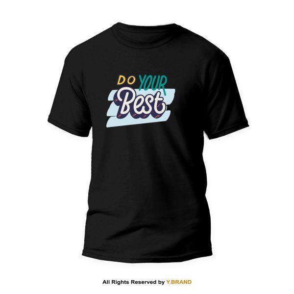 Do Your Best Round Neck T-shirt PMTS-1123 1 Do Your Best Round Neck T-shirt PMTS-1123