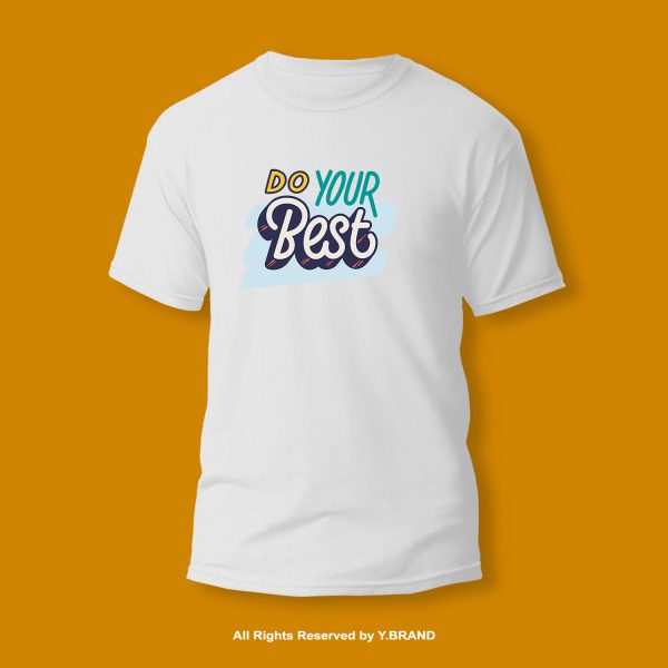 Do Your Best Round Neck T-shirt PMTS-1123 2 Do Your Best Round Neck T-shirt PMTS-1123