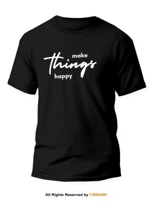 Make Things Happy Round Neck T-shirt PMTS-1143