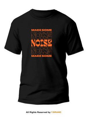 Make Some Noise Round Neck T-shirt PMTS-1147