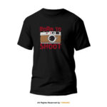Born To Shoot Round Neck T-shirt PMTS-1161